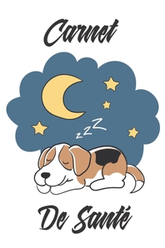 Carnet de Santé: Carnet de santé pour consultation vétérinaire | Taille idéale : 120 pages | Suivi médical pour votre chien, chiot ou animal de compagnie | Dossier Canin (French Edition)