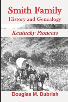 Smith Family History and Genealogy: Kentucky Pioneers