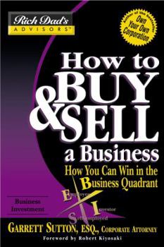 Paperback How to Buy and Sell a Business: How You Can Win in the Business Quadrant Book