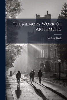 Paperback The Memory Work Of Arithmetic Book