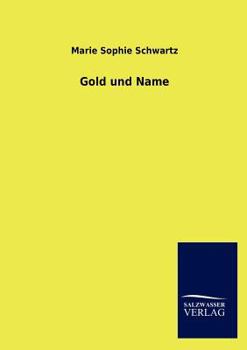 Paperback Gold Und Name [German] Book