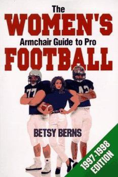 Paperback The Women's Armchair Guide to Pro Football Book