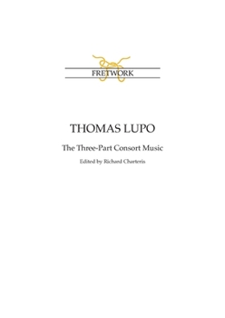 Paperback Thomas Lupo: The Three-Part Consort Music Book