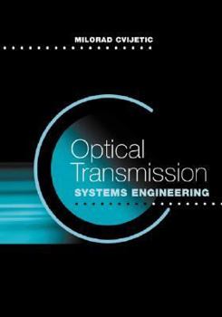 Hardcover Optical Transmission Systems Engineerin Book