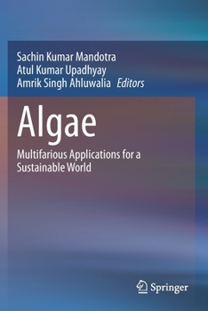 Paperback Algae: Multifarious Applications for a Sustainable World Book