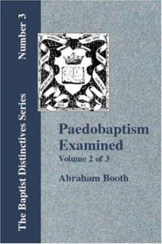 Paperback Paedobaptism Examined - Vol. 2 Book