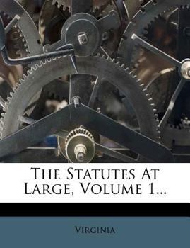 Paperback The Statutes At Large, Volume 1... Book