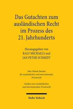 Das Gutachten Zum Ausländischen Recht Im Prozess Des 21. Jahrhunderts