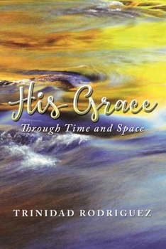 Paperback His Grace: Through Time and Space Book