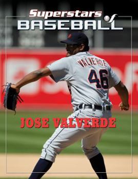 Jose Valverde - Book  of the Superstars of Baseball