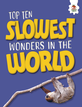Top Ten Slowest Wonders in the World - Book  of the World's Top Tens