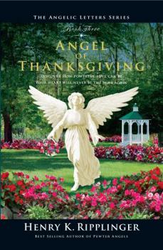 Angel of Thanksgiving - Book #3 of the Angelic Letters
