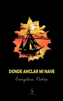 Paperback Donde anclar mi nave [Spanish] Book