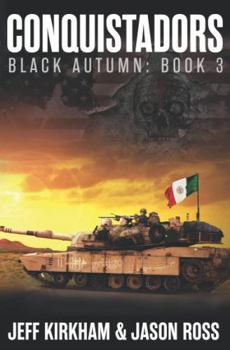 Paperback Conquistadors: A Post-apocalyptic Saga (The Black Autumn Series) Book