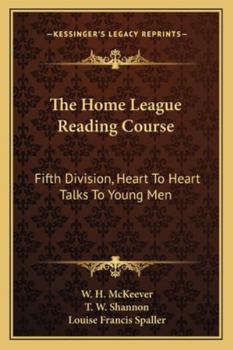 The Home League Reading Course: Fifth Division, Heart To Heart Talks To Young Men