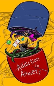 Paperback Addiction to Anxiety Book