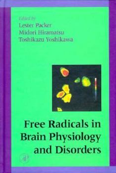 Hardcover Free Radicals in Brain Physiology and Disorders Book