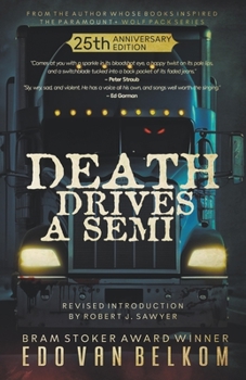 Paperback Death Drives a Semi: 25th Anniversary Edition Book