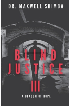 Blind Justice: A Beacom of Hope