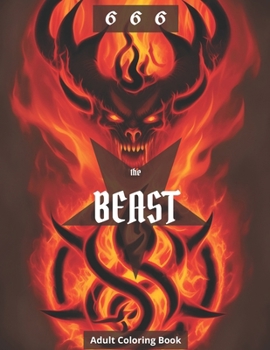 Paperback 666 - The Beast: Color Your Way Through a Fiery Realm of Revelation Book