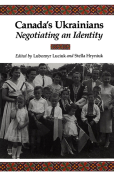 Paperback Canada's Ukrainians: Negotiating an Identity Book