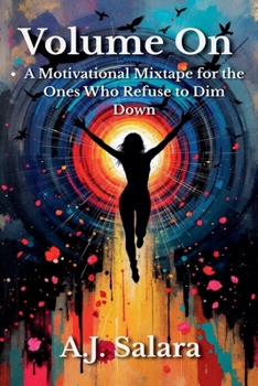 Paperback Volume On A Motivational Mixtape for the Ones Who Refuse to Dim Down Book