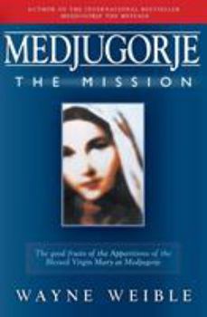 Paperback Medjugorje: The Mission Book