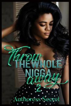 Paperback Throw The Whole Nigga Away 2 Book