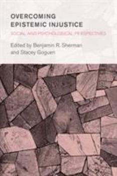 Paperback Overcoming Epistemic Injustice: Social and Psychological Perspectives Book