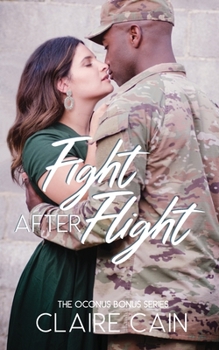 Fight After Flight: A Sweet Military Romance - Book #3 of the Soldiers Overseas Romance
