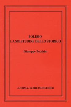 Hardcover Polibio: La Solitudine Dello Storico [Italian] Book