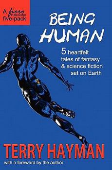 Paperback Being Human: 5 heartfelt tales of fantasy & science fiction set on Earth Book