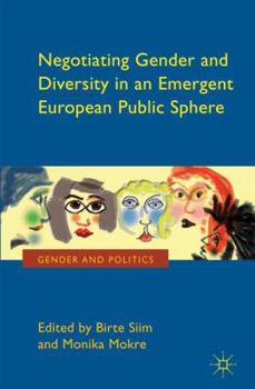 Hardcover Negotiating Gender and Diversity in an Emergent European Public Sphere Book