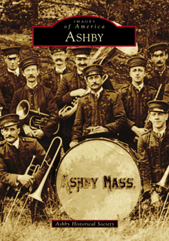 Ashby - Book  of the Images of America: Massachusetts