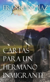 Paperback Cartas para un hermano inmigrante [Spanish] Book