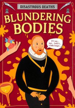 Paperback Blundering Bodies (Disastrous Deaths) Book