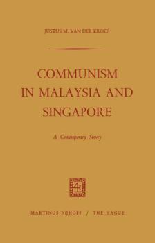Communism in Malaysia and Singapore: A Contemporary Survey