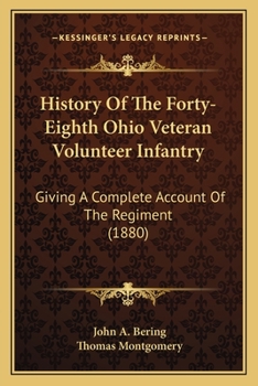 Paperback History Of The Forty-Eighth Ohio Veteran Volunteer Infantry: Giving A Complete Account Of The Regiment (1880) Book