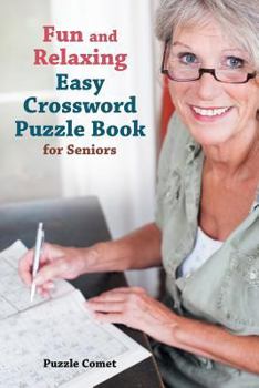 Paperback Fun and Relaxing Easy Crossword Puzzle Book for Seniors Book