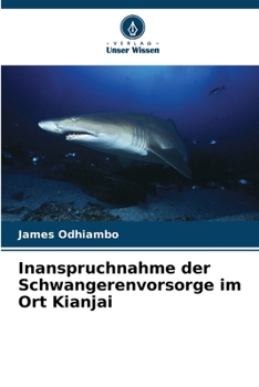 Paperback Inanspruchnahme der Schwangerenvorsorge im Ort Kianjai [German] Book