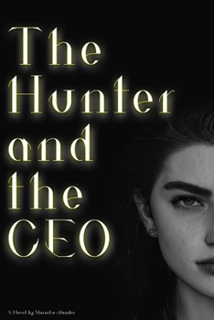 Paperback The Hunter and the CEO Book