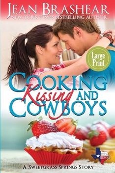 Paperback Cooking Kissing and Cowboys (Large Print Edition): A Sweetgrass Springs Story Book