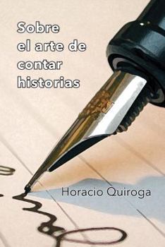 Paperback Sobre el arte de contar historias [Spanish] Book