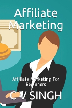 Paperback Affiliate Marketing: Affiliate Marketing For Beginners Book