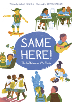 Hardcover Same Here!: The Differences We Share Book