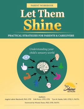 Let Them Shine: Understanding Your Child’s Sensory World