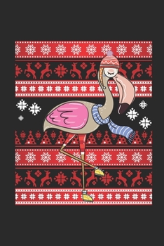 Ugly Christmas - Flamingo: Blank Lined Notebook – Journal for Ugly Christmas Gift And New Year Gift Idea