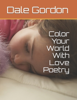 Paperback Color Your World With Love Poetry Book