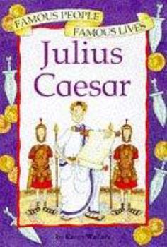Hardcover Julius Caesar (Famous People, Famous Lives) Book