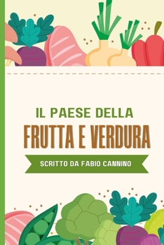 Paperback Il paese della frutta e verdura [Italian] Book